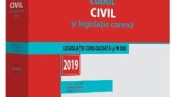 Cartea Codul civil si legislatie conexa 2019. Editie Premium – Dan Lupascu (download, pret, reducere)