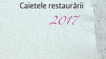 Cartea Caietele restaurarii 2017 (download, pret, reducere)