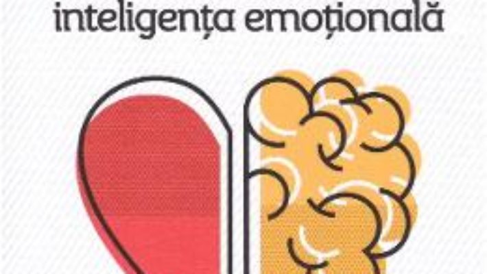 Cartea Cum sa-ti dezvolti inteligenta emotionala – Gilles Corcos, Corinne Vilder (download, pret, reducere)