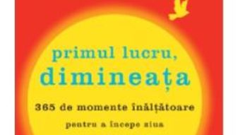 Cartea Primul lucru, dimineata – Osho (download, pret, reducere)