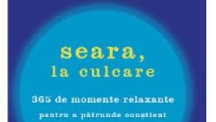 Cartea Seara, la culcare – Osho (download, pret, reducere)