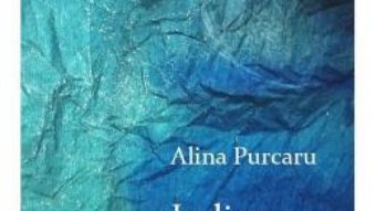 Cartea Indigo – Alina Purcaru (download, pret, reducere)