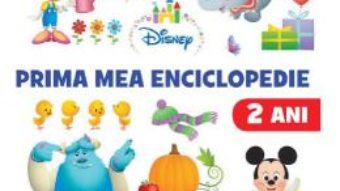 Cartea Disney. Prima mea enciclopedie 2 ani (download, pret, reducere)