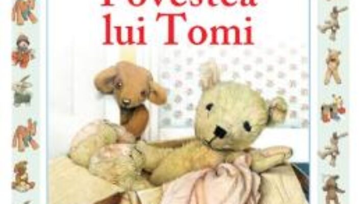 Cartea Povestea lui Tomi – Jane Hissey (download, pret, reducere)