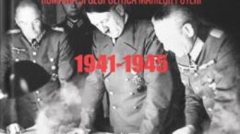 Cartea Sub povara marilor decizii. Romania si geopolitica marilor puteri 1941-1945 – Constantin Corneanu (download, pret, reducere)