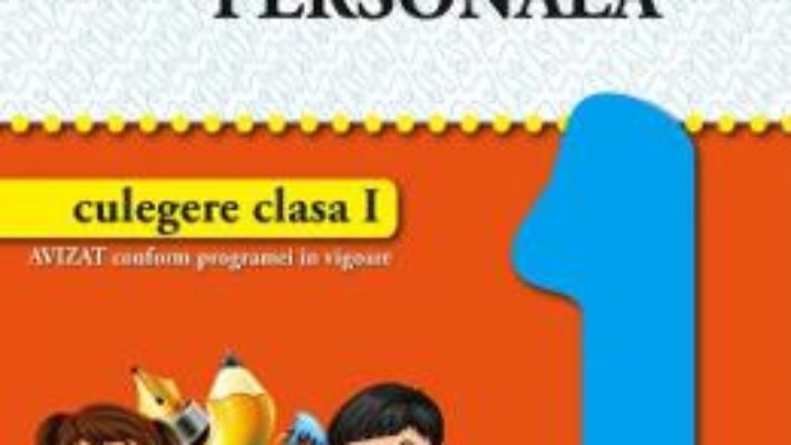 Cartea Dezvoltare personala – Clasa 1 – Valentina Stefan-Caradeanu (download, pret, reducere)