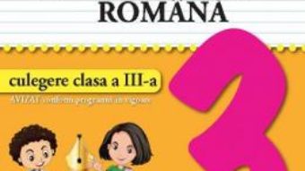 Cartea Limba si literatura romana – Clasa 3 – Culegere – Valentina Stefan-Caradeanu (download, pret, reducere)