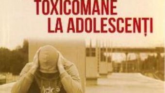 Cartea Aspecte psihosociale privind conduitele toxicomane la adolescenti – Tudor Gheorghe (download, pret, reducere)