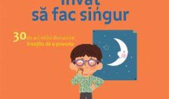 Cartea Montessori acasa. Invat sa fac singur – Delphine Gilles Cotte (download, pret, reducere)