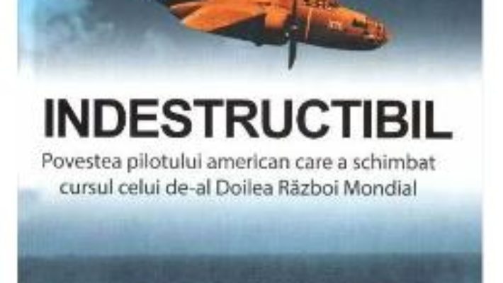 Cartea Indestructibil – John R. Bruning (download, pret, reducere)