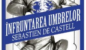 Cartea Infruntarea umbrelor – Sebastien de Castell (download, pret, reducere)