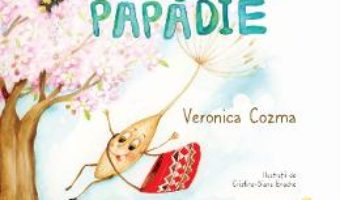 Cartea Samanta de papadie – Veronica Cozma, Cristina-Diana Enache (download, pret, reducere)