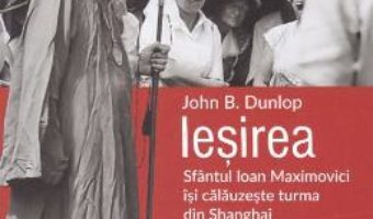 Cartea Iesirea – John B. Dunlop (download, pret, reducere)