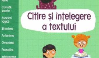 Cartea Gata de scoala! Citire si intelegere a textului (download, pret, reducere)