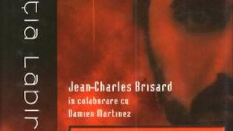 Cartea Zarqawi, noua fata a Al-Qaida – Jean Charles-Brisard, Damien Martinez (download, pret, reducere)