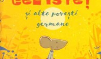 Cartea Soricelul cel istet si alte povesti germane (download, pret, reducere)