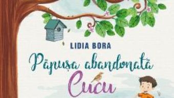 Cartea Papusa abandonata, Cucu – Lidia Bora (download, pret, reducere)