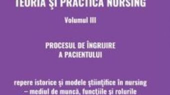 Cartea Teoria si practica nursing Vol.3 – Vasile Baghiu (download, pret, reducere)