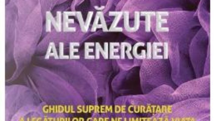 Cartea Firele nevazute ale energiei – Denise Linn (download, pret, reducere)