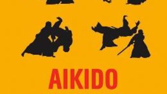 Cartea Aikido psihologic – Mihail Litvak (download, pret, reducere)