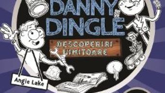 Cartea Danny Dingle. Metal mobilul – Angie Lake (download, pret, reducere)