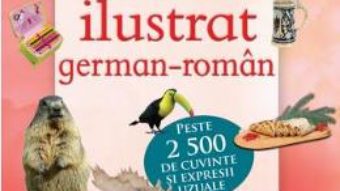 Cartea Dictionar ilustrat german-roman (download, pret, reducere)