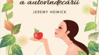 Cartea Doctor EU. Stiinta pura a autovindecarii – Jeremy Howick (download, pret, reducere)