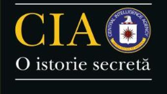 Cartea CIA, o istorie secreta – Tim Weiner (download, pret, reducere)