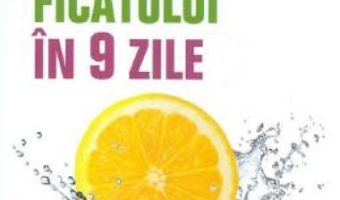 Cartea Detoxifierea ficatului in 9 zile – Patrick Holford (download, pret, reducere)