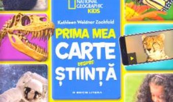 Cartea Prima mea carte despre stiinta – Kathleen Weidner Zoehfeld (download, pret, reducere)