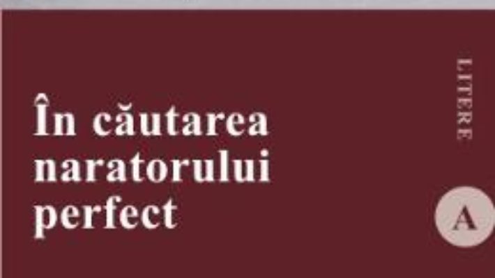 Cartea In cautarea naratorului perfect – Dragos Varga (download, pret, reducere)