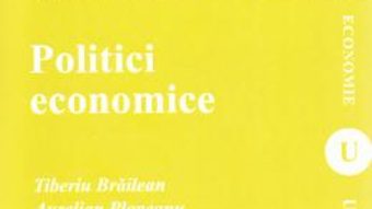 Cartea Politici economice – Tiberiu Braileanu, Aurelian Plopeanu, Alina Haller (download, pret, reducere)