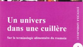 Cartea Un univers dans une cuillere – Petronela Savin (download, pret, reducere)