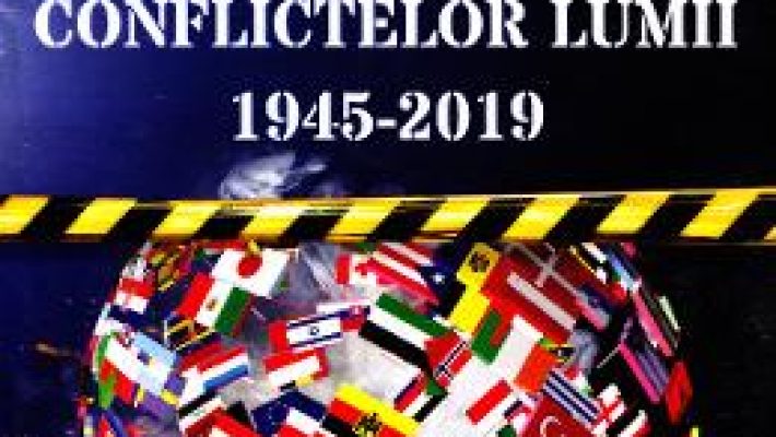 Cartea Dictionarul conflictelor lumii 1945-2019 – Viorel Irascu (download, pret, reducere)