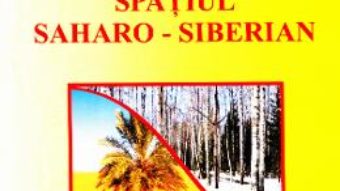 Cartea Destine din spatiul saharo-siberian – Doru Ciucescu (download, pret, reducere)