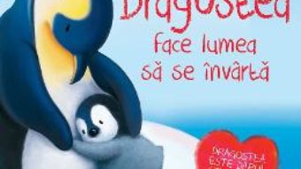 Cartea Dragostea face lumea sa se invarta – Melanie Joyce (download, pret, reducere)