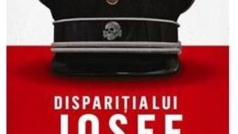 Cartea Disparitia lui Josef Mengele – Olivier Guez (download, pret, reducere)