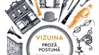 Cartea Vizuina. Proza postuma – Franz Kafka (download, pret, reducere)