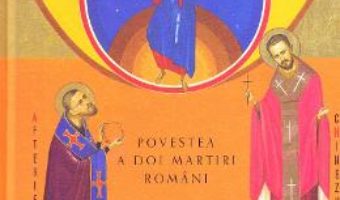 Cartea Povestea a doi martiri romani: Vasile Aftenie, Tit Liviu Chinezu (download, pret, reducere)