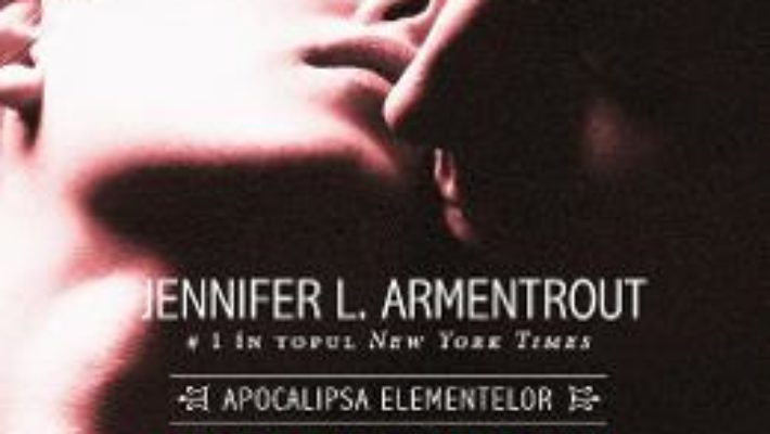 Cartea Mai fierbinte ca focul – Jennifer L. Armentrout (download, pret, reducere)