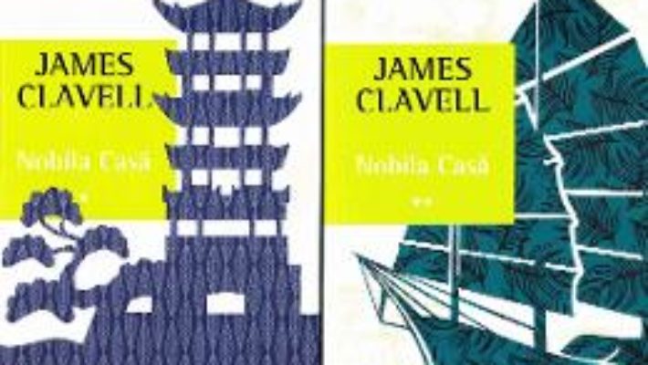 Cartea Nobila Casa Vol.1+2 – James Clavell (download, pret, reducere)