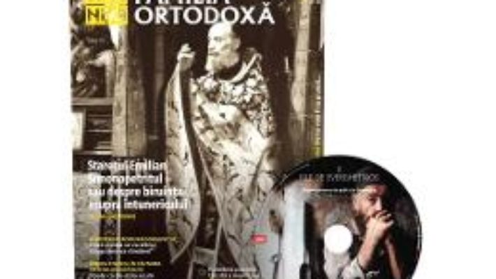 Cartea Familia Ortodoxa Nr.6 (125) + CD Iunie 2019 (download, pret, reducere)