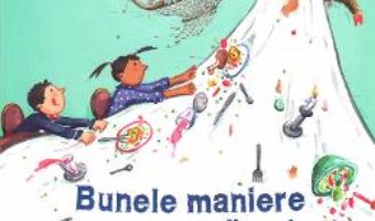 Cartea Bunele maniere pentru incepatori – Kristina Dumas, Ina Worms (download, pret, reducere)