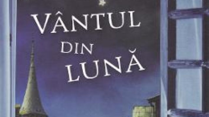 Cartea Vantul din luna – Eric Linklater (download, pret, reducere)