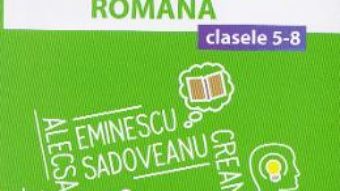 Cartea Memorator de limba si literatura romana – Clasele 5-8 – Mihaela Daniela Cirstea (download, pret, reducere)