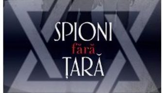 Cartea Spioni fara tara – Matti Friedman (download, pret, reducere)