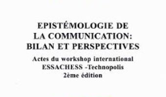 Cartea Epistemologie de la communication: bilan et perspectives – Stefan Bratosin (download, pret, reducere)