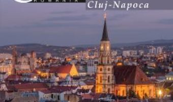 Cartea Cluj-Napoca – Calator prin tara mea – Mariana Pascaru, Florin Andreescu (download, pret, reducere)