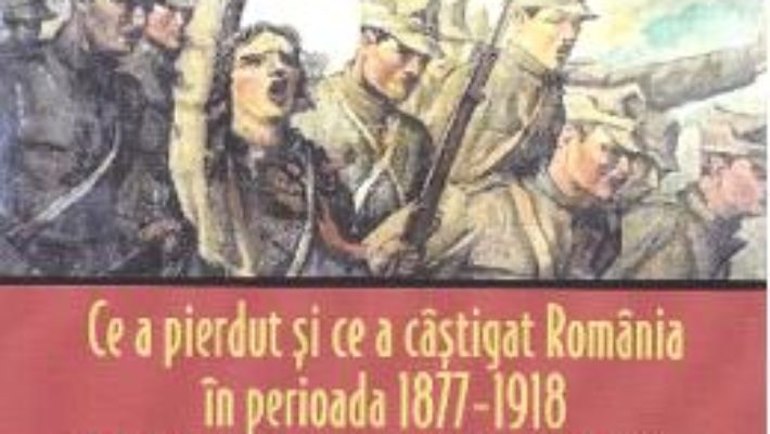 Cartea Istorii secrete Vol.53: Ce a pierdut si ce a castigat Romania – Dan-Silviu Boerescu (download, pret, reducere)