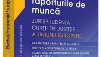 Cartea Efectele insolventei in raporturile de munca – Razvan Anghel (download, pret, reducere)